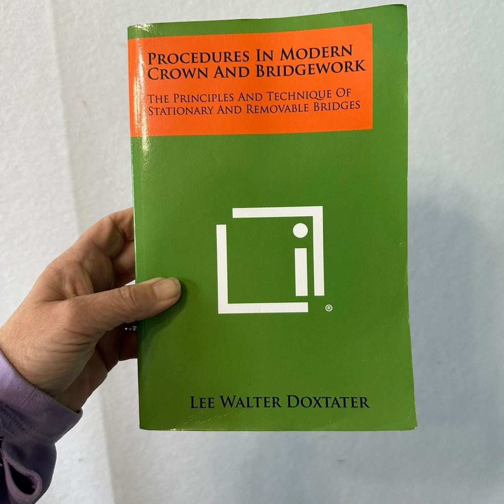 Procedures in Modern Crown and Bridgework Lee Walter Doxtater Dentistry Book